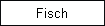 Fisch