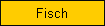 Fisch
